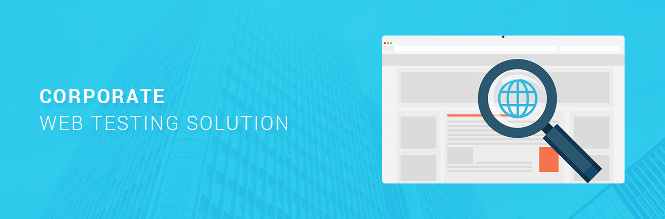 Corporate Web Testing Solution